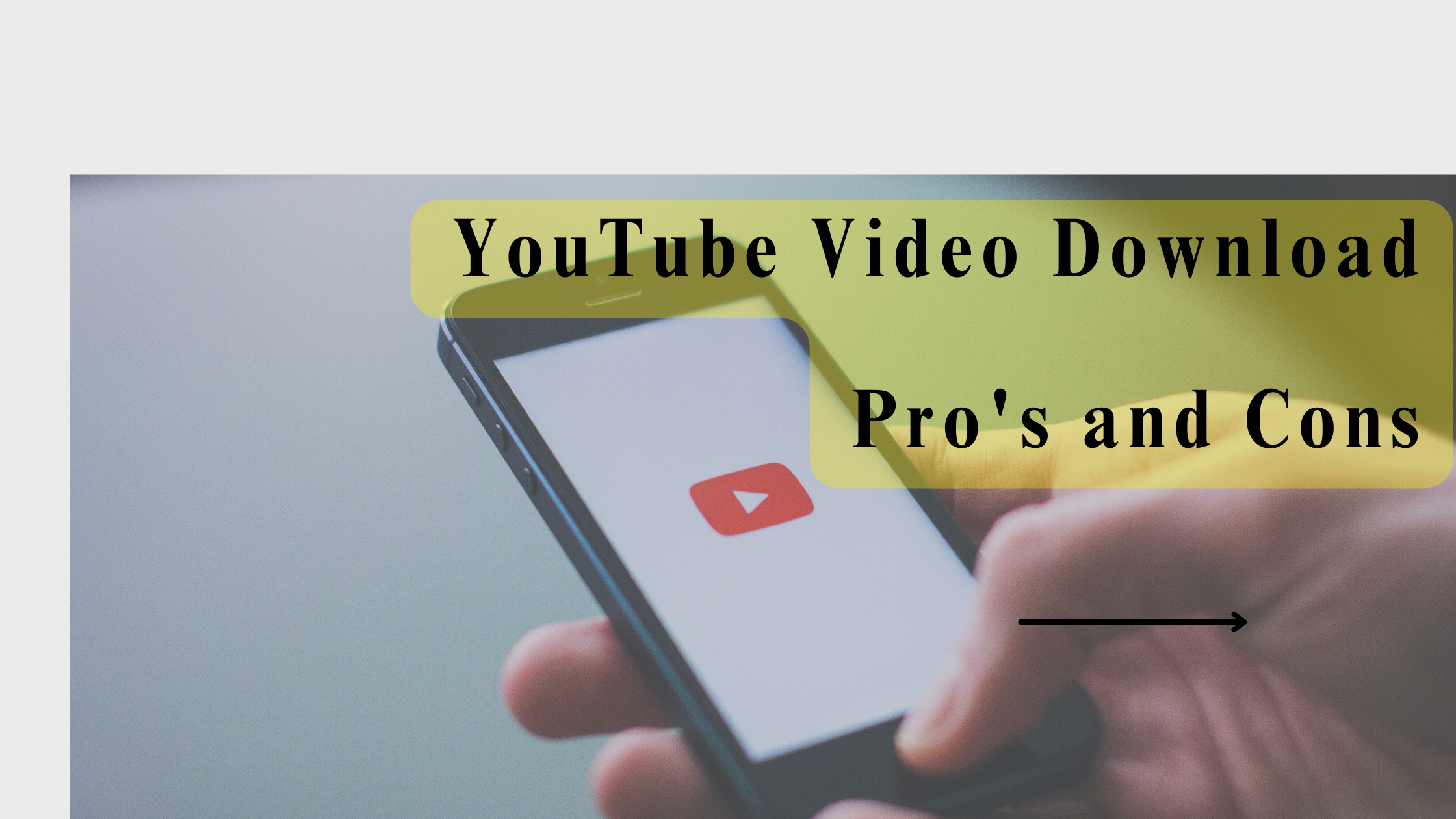 YouTube Video Download vs. Streaming: Pros and Cons